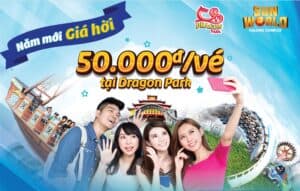 Năm MỚI Giá HỜI – chỉ 50,000đ/vé Công viên Rồng Dragon Park!